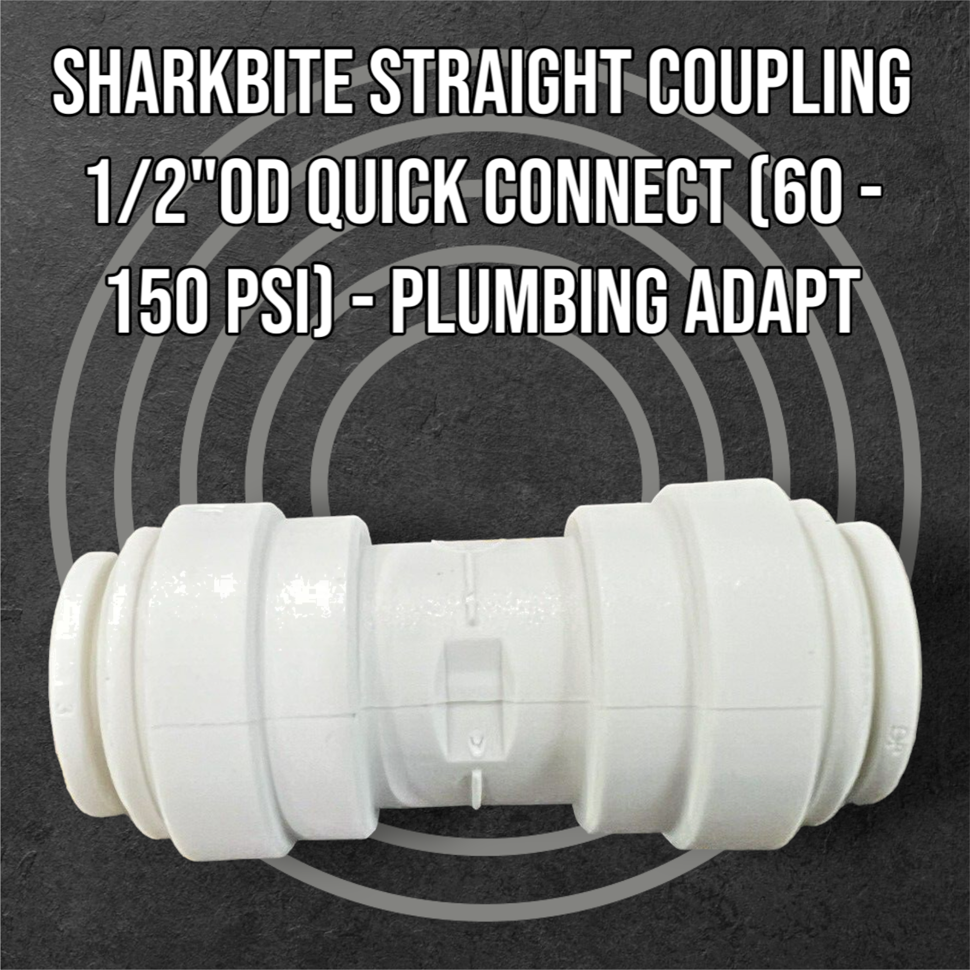 SharkBite Straight coupling 1/2"OD quick connect (60 - 150 psi) - Plumbing Adapt