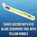 SHAVIV UB2000 with B10 Blade Deburring Tool with Yellow Handle-2