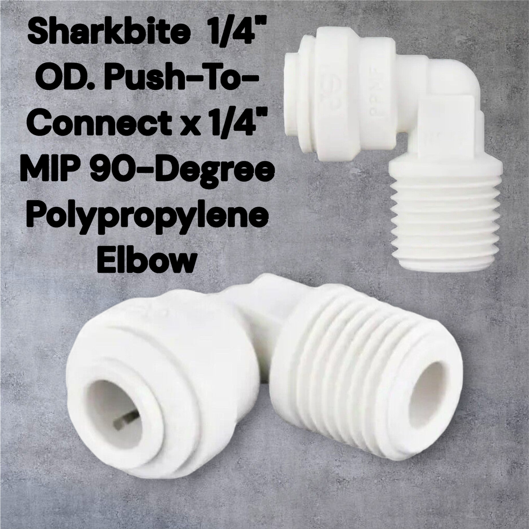 Sharkbite  1/4" OD. Push-To-Connect x 1/4" MIP 90-Degree Polypropylene Elbow